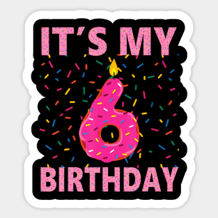 Kids Sweet Donut It'S My 6Th Birthday 6 Yrs Old Gift Sticker